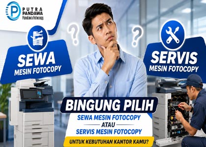 sewa atau servis mesin fotocopy - pandawa fotocopy