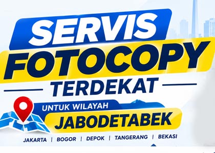 Servis Fotocopy Terdekat Respons Cepat JABODETABEK